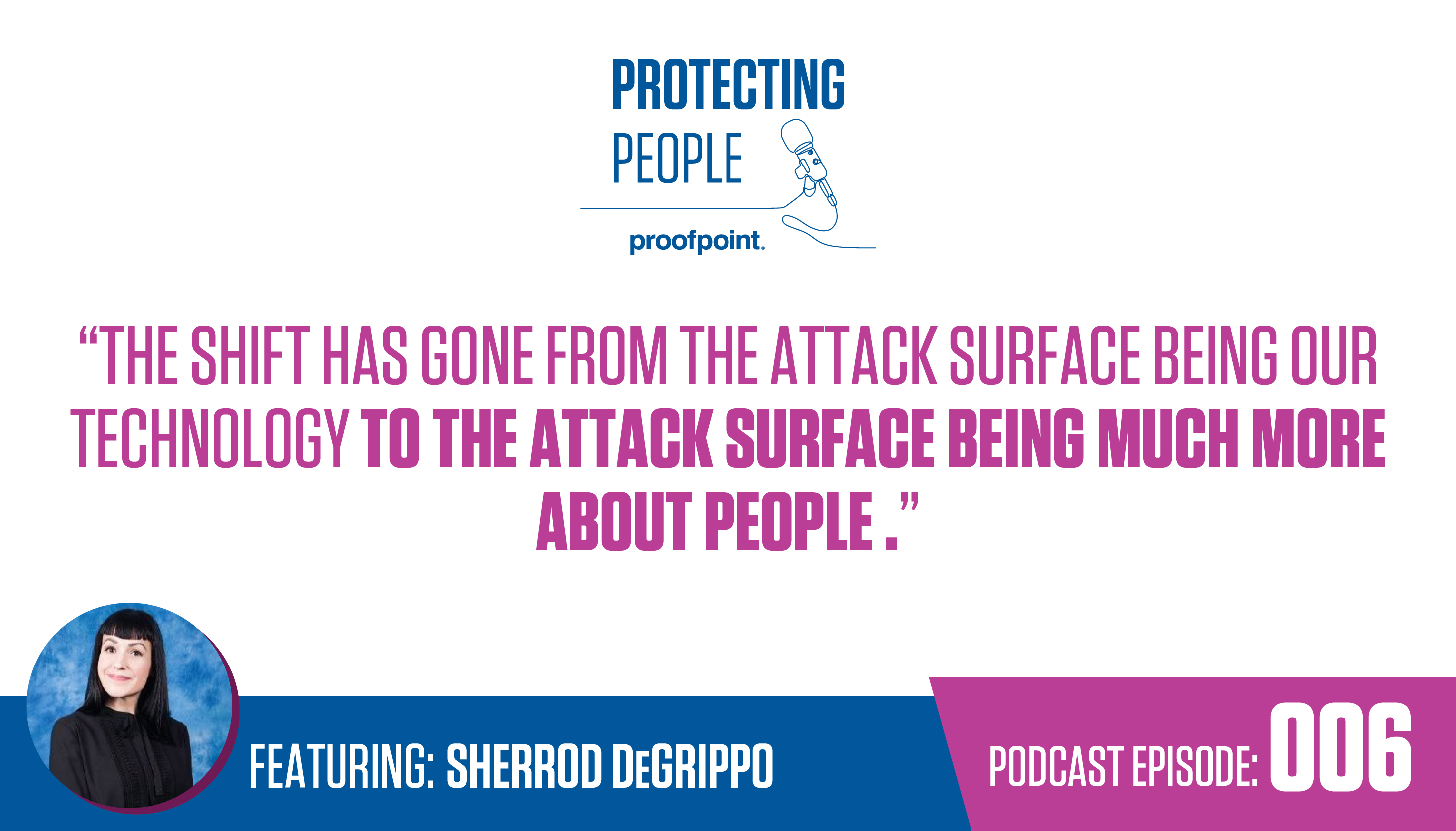 Protecting people podcast episode featuring Sherrod DeGrippo