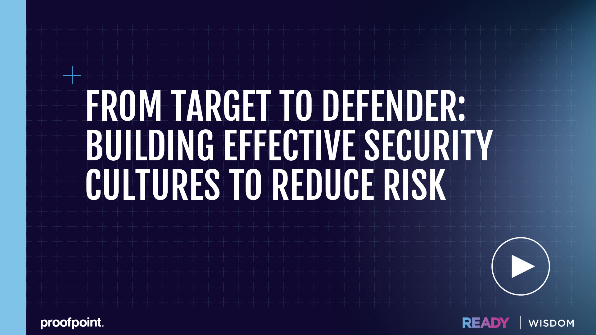 From Target to Defender: Building Effective Security Cultures to Reduce Risk