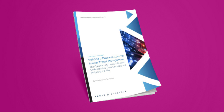 Building a Business Case for Insider Threat Management