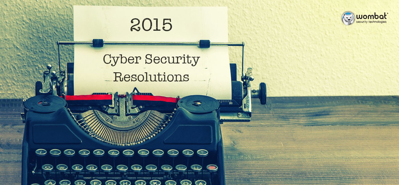 Wombat_CyberSecurityResolutions2015