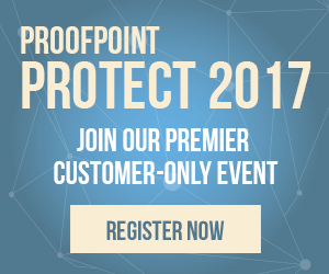 Register today for Proofpoint Protect 2017