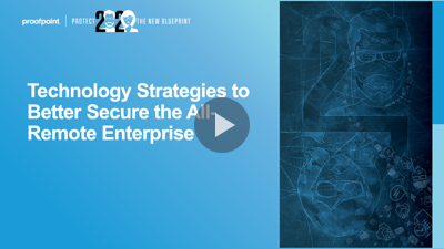 Technology Strategies to Better Secure the All-Remote Enterprise