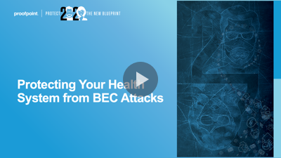 Protecting Your Health System from BEC Attacks