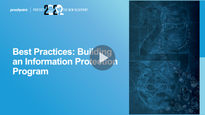 Best Practices: Building an Information Protection Program