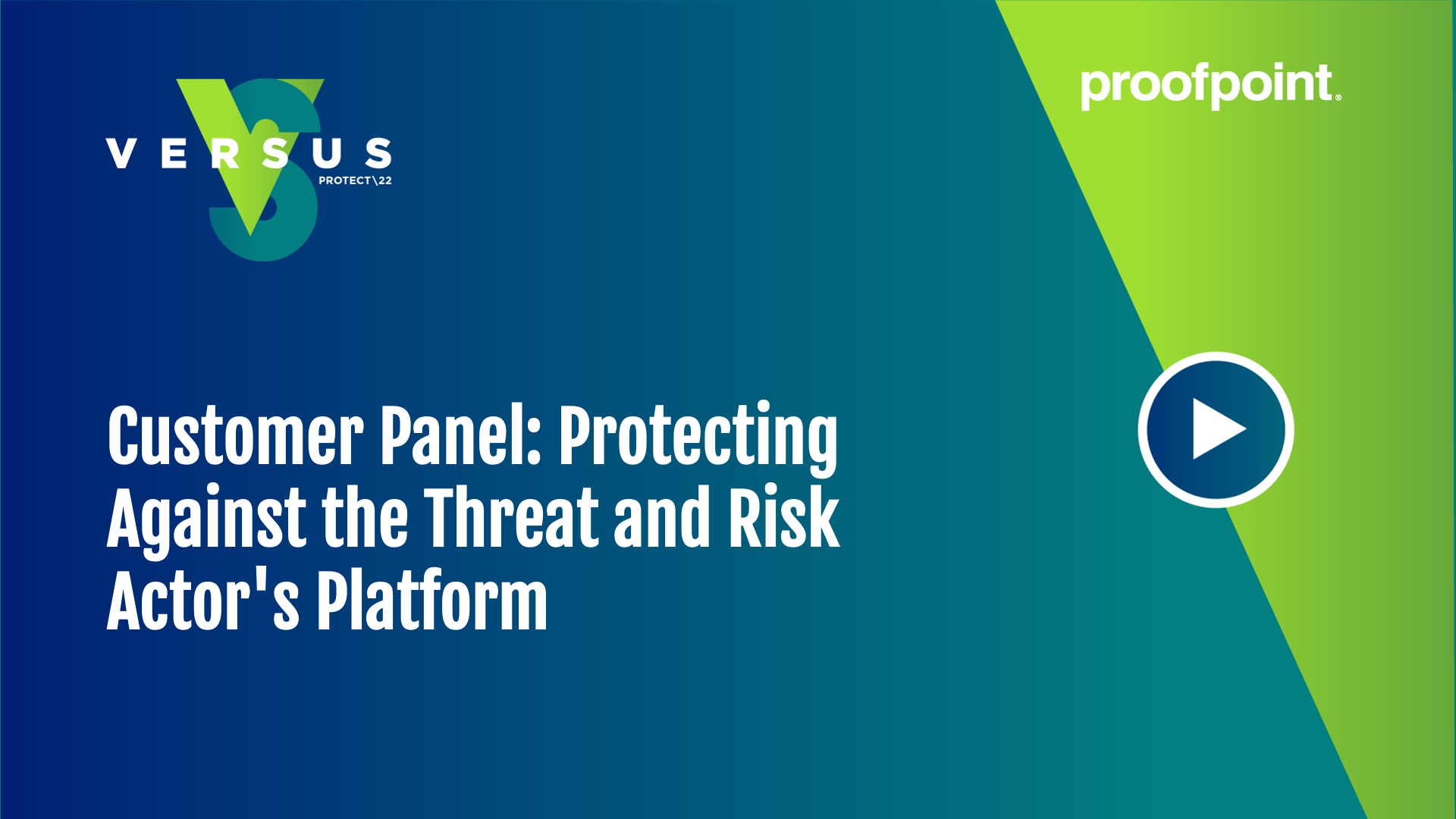Customer Panel - Protecting Against the Threat and Risk Actor's Platform