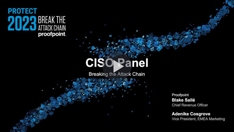 CISO Panel - Breaking the Attack Chain