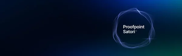 Proofpoint Satori Agents