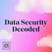 Data-Secruity-Decoded-coverart