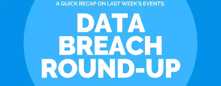 Data Breach Round-Up – Last Week (2nd Feb – 8th Feb)