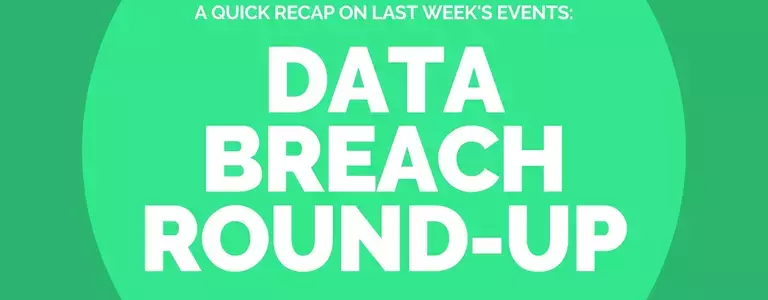 Data Breach Round-Up – Last Week (2nd Dec – 9th Dec)