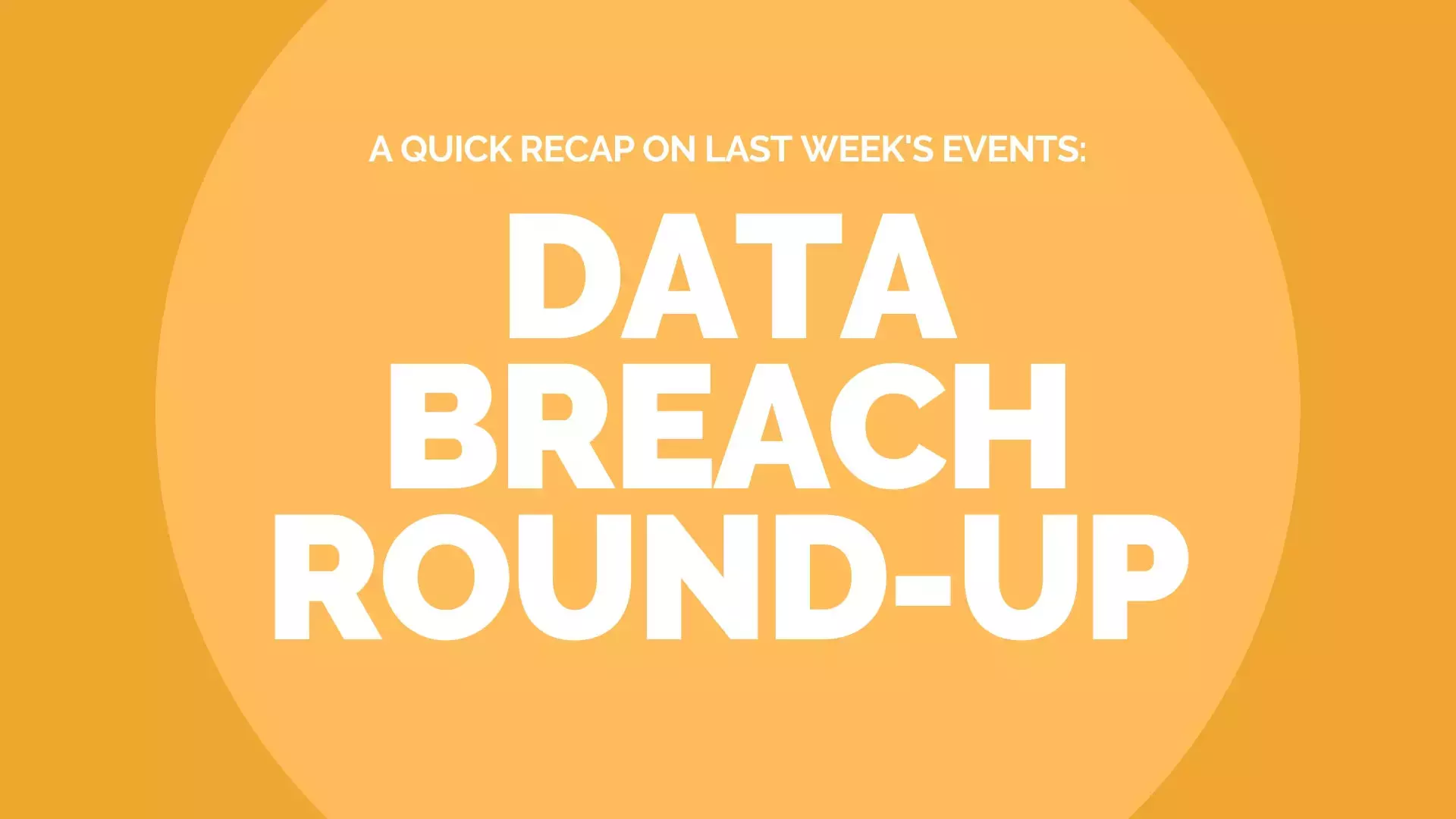 Data Breach Round-UP – December (10th Dec – 30th Dec)