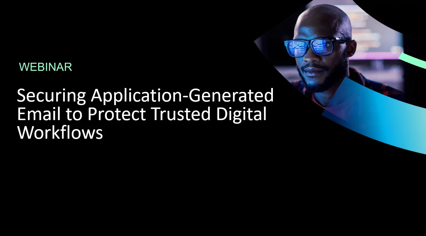 Securing Application-Generated Email to Protect Trusted Digital Workflows