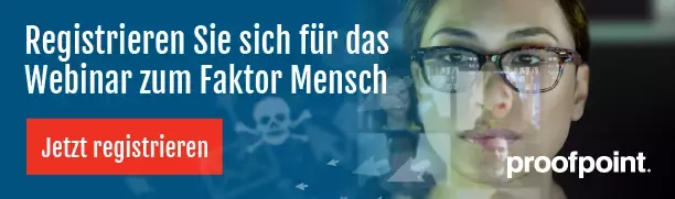Erfahren Sie mehr über den Faktor Mensch in der Cybersicherheit. Registrieren Sie sich für unser Webinar.