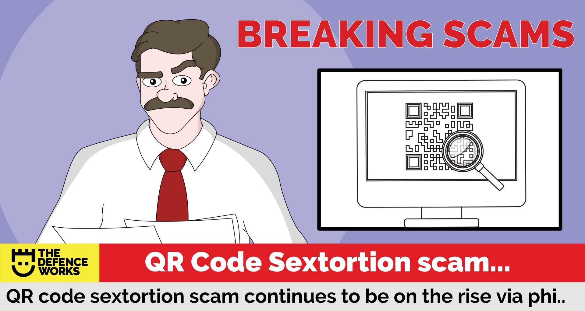 Scanners Watching Your Every Move: The QR Code Sextortion Scam