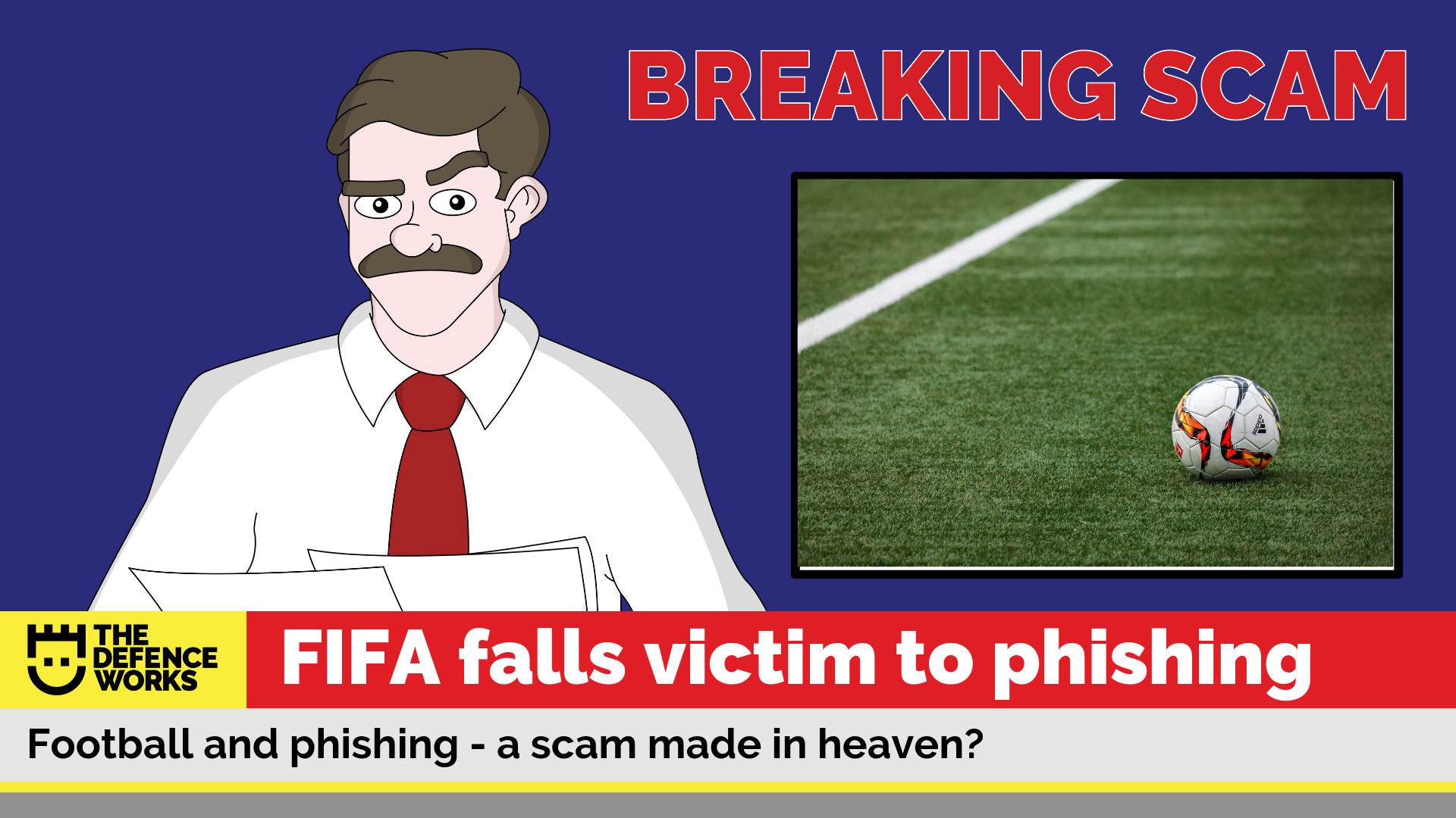 Breaking Scam: Football and Phishing: A Scam Made in Heaven?