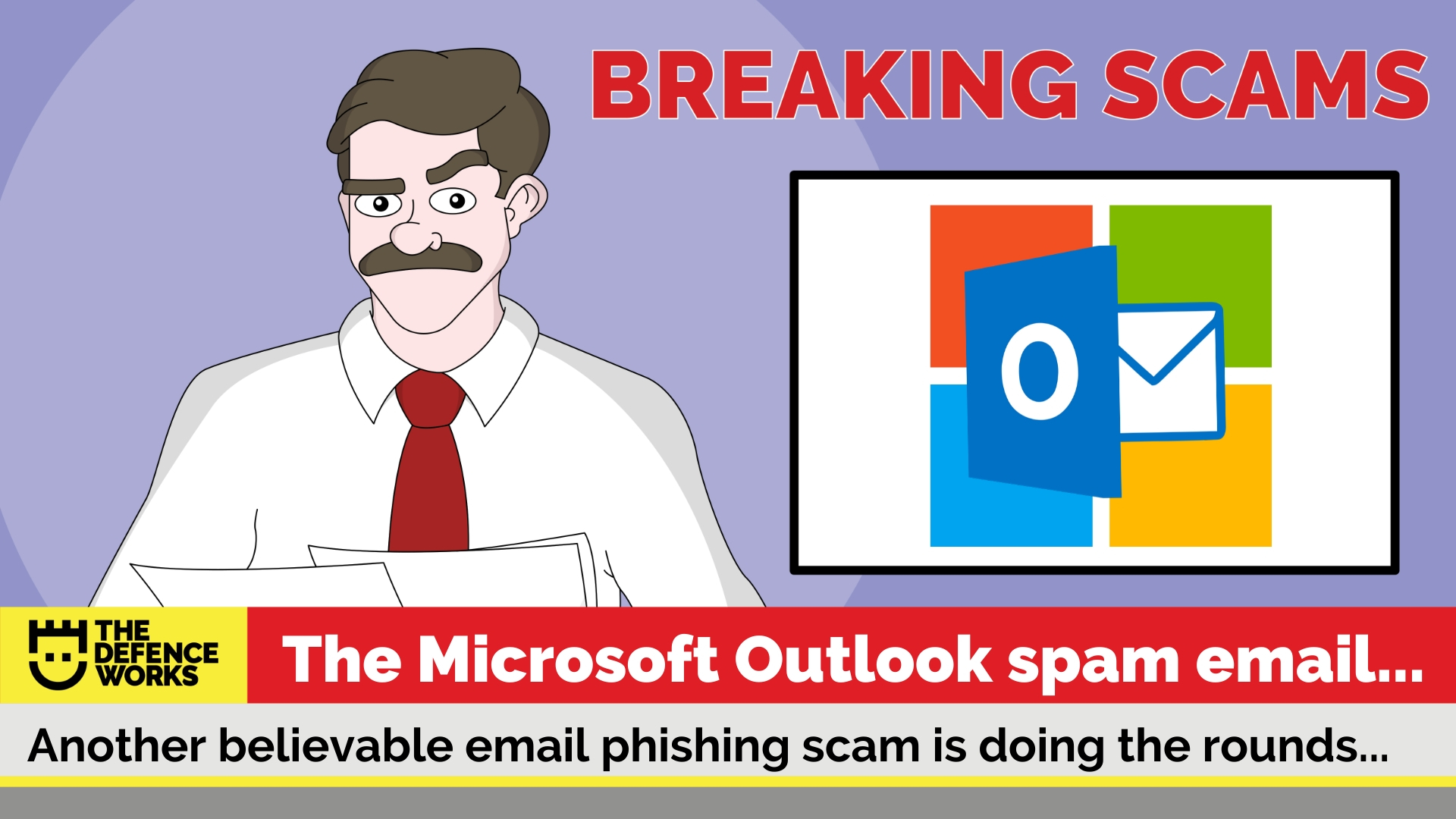 The Outlook is Cloudy with a Chance of Scam: The Microsoft Outlook Scam